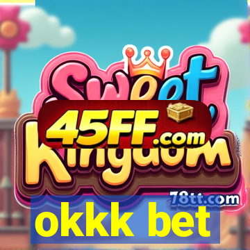 okkk bet